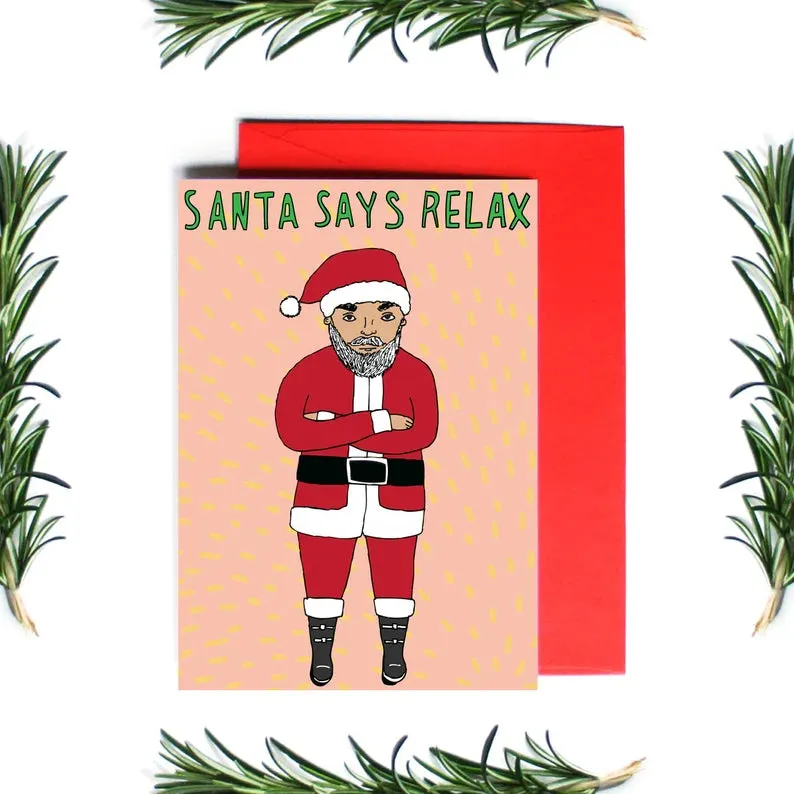 Able And Game Christmas Card - Santa Says Relax