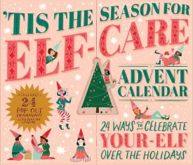 Advent Calendar - 'Tis the Season for Elf-Care