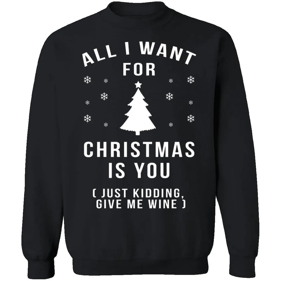 All I Want For Christmas Is You T-Shirt