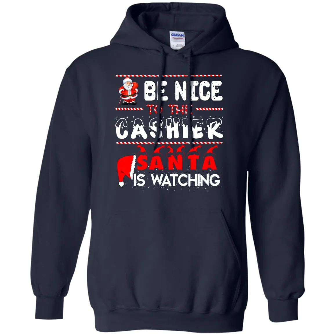 Be Nice to the Cashier Santa is Watching Shirt, Hoodie, Tank