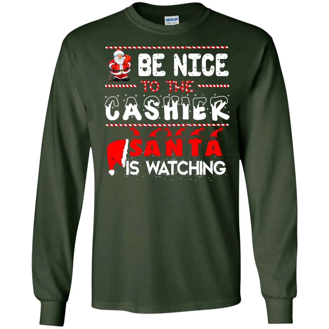 Be Nice to the Cashier Santa is Watching Shirt, Hoodie, Tank