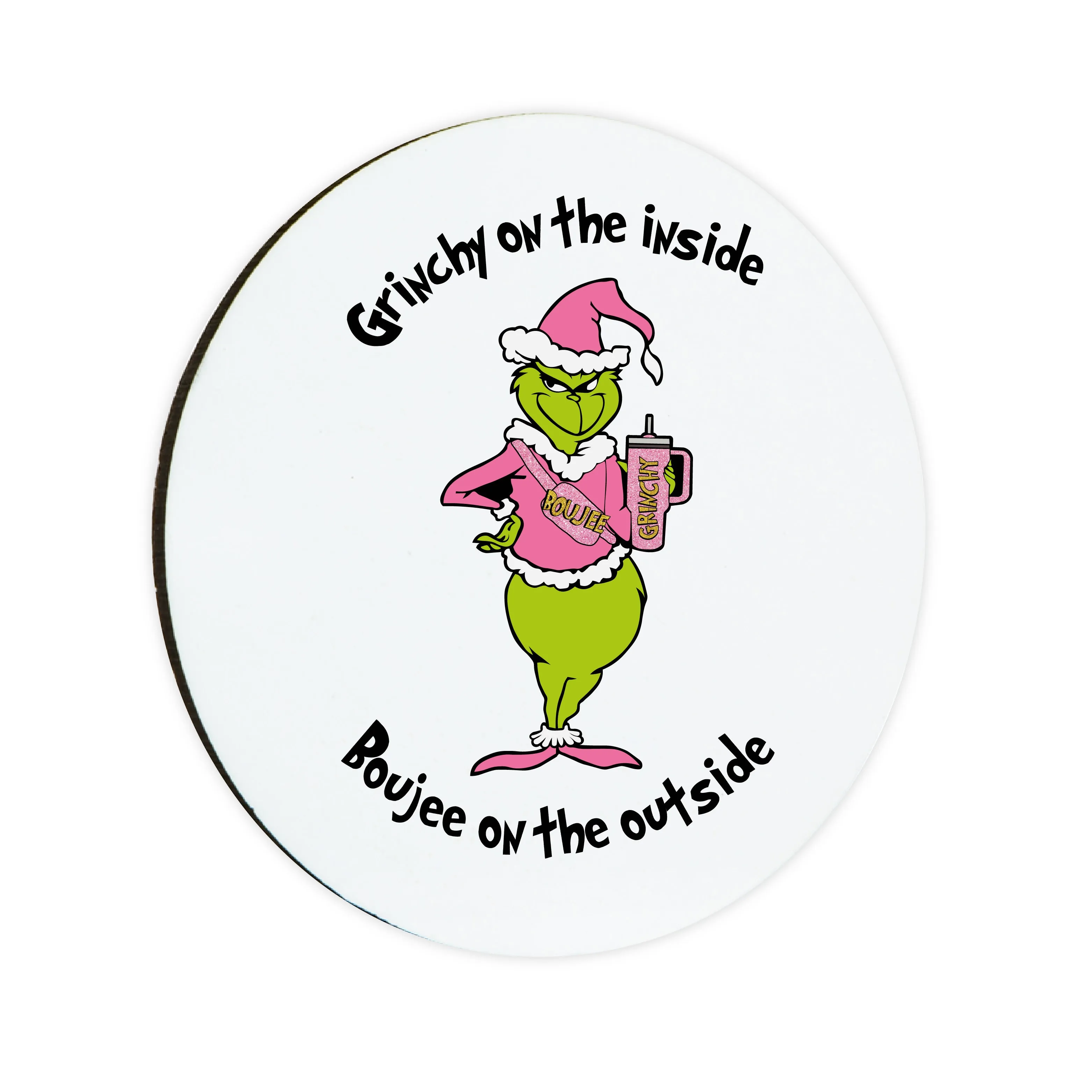 Boujee Grinch Circle Coaster