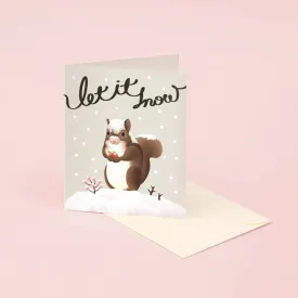 Let It Snow Squirrel Christmas Card for Holidays