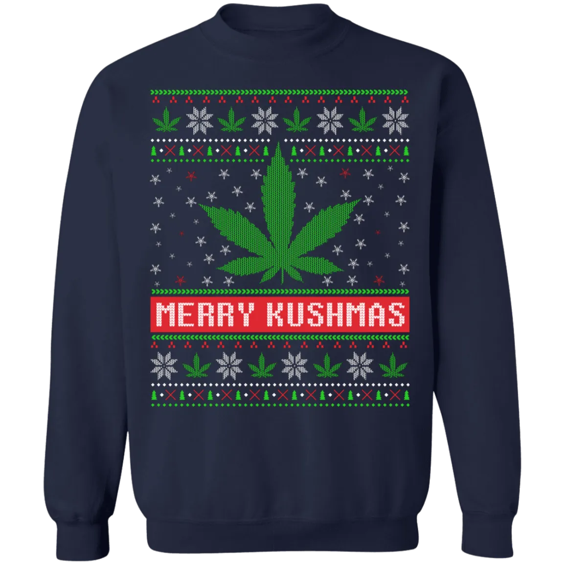 Merry Kushmas Ugly Christmas Sweatshirt