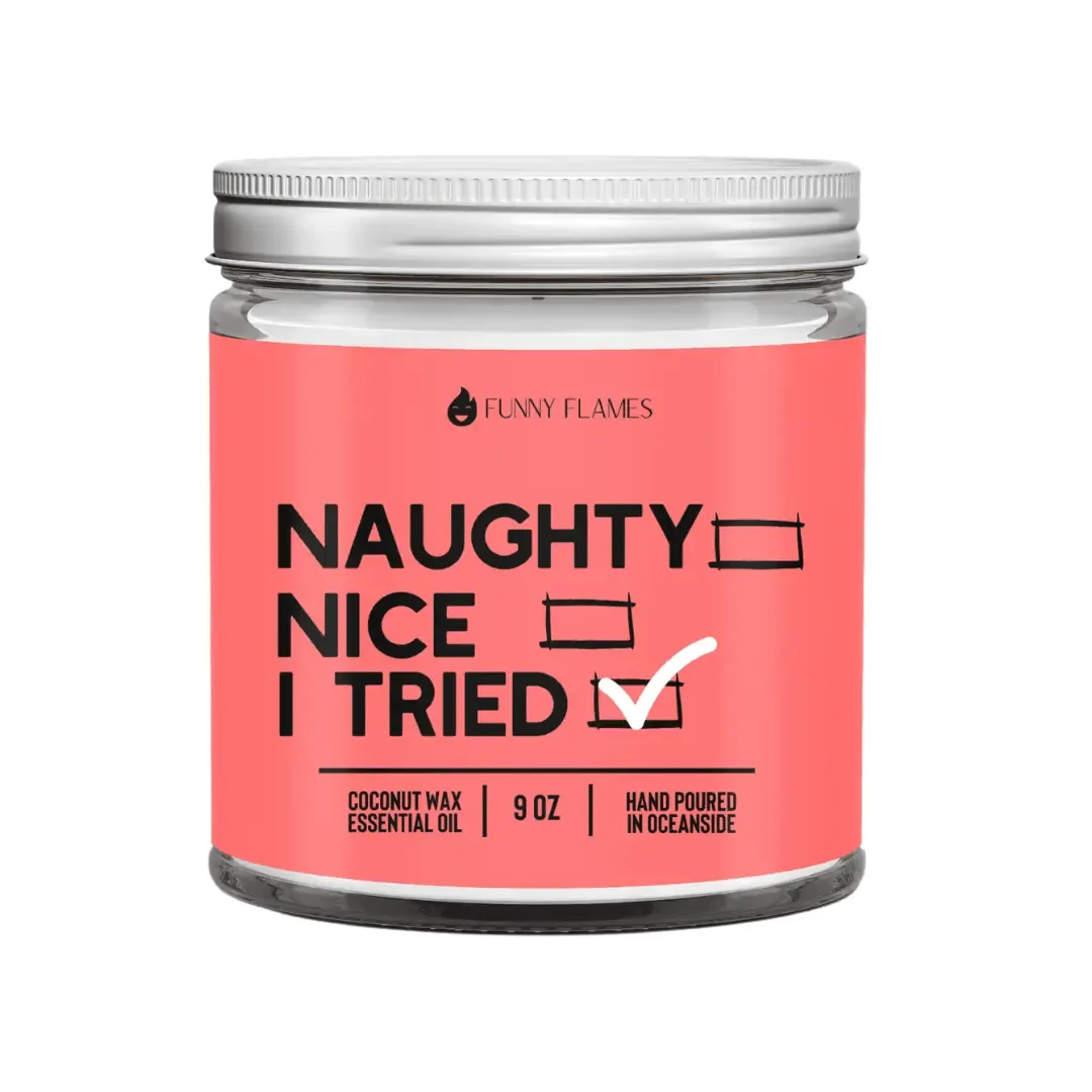 Naughty, Nice..I Tried, Funny Holiday Candle 9oz Pine Candle