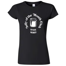 "Jelly of the Month Club" women's t-shirt