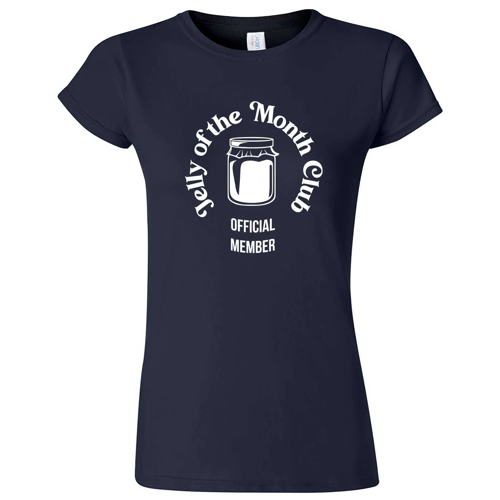 "Jelly of the Month Club" women's t-shirt