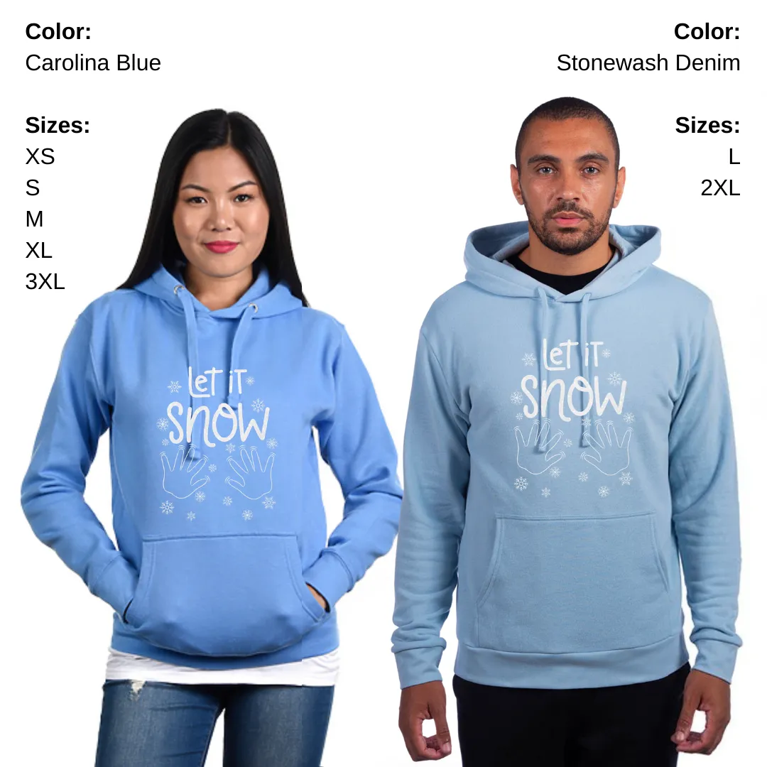 "Let It Snow" Hoodie