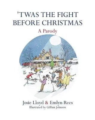 'Twas the Fight Before Christmas: A Parody [2016] hardback